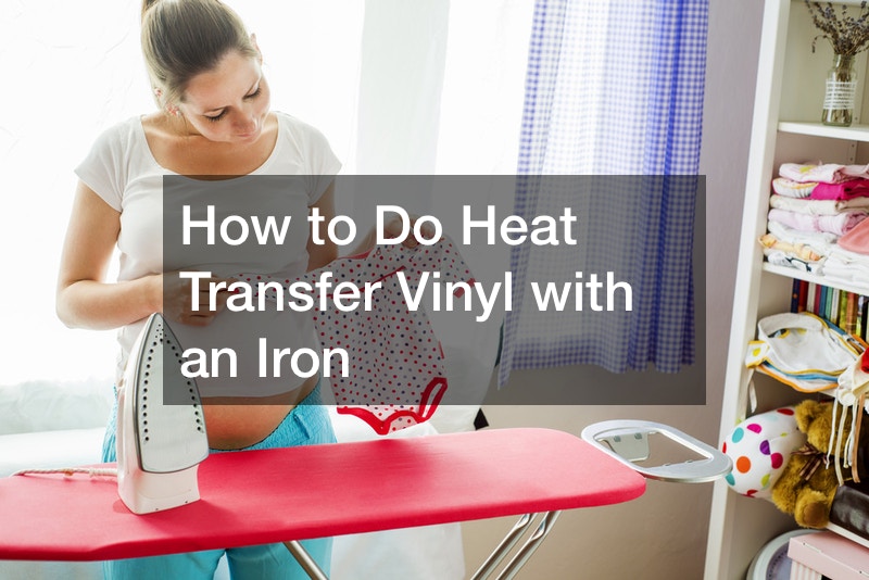 how-to-do-heat-transfer-vinyl-with-an-iron-shop-smart-magazine